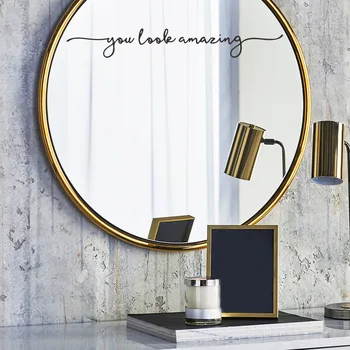 Изглеждаш страхотно, Огледална стикер на стената, стикер за баня, Декорация от стъкло в спалнята, самозалепващи се тапети за дома